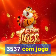 3537 com jogo